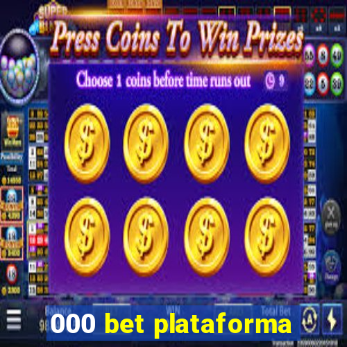 000 bet plataforma